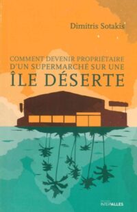Comment devenir propriétaire d’un supermarché sur une île dése…