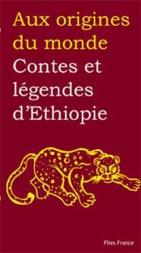 Contes et légendes d’Éthiopie