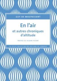 En l’air et autres chroniques d’altitude