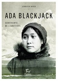Ada Blackjack, survivante de l’Arctique