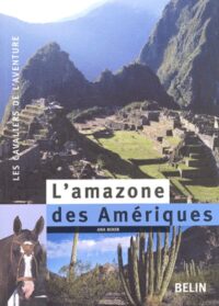 L’Amazone des Amériques