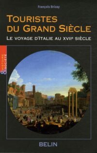 Touristes du Grand Siècle