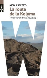 La Route de la Kolyma
