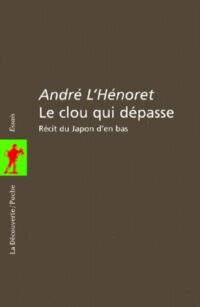 Le clou qui dépasse
