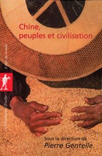 Chine, peuples et civilisations
