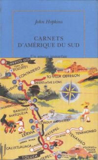 Carnets d’Amérique du Sud