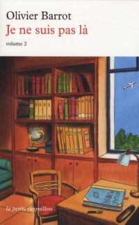 Je ne suis pas là (tome 2)