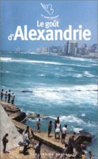 Le goût d’Alexandrie