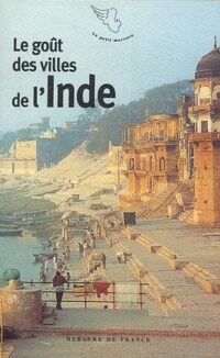 Le goût des villes de l’Inde