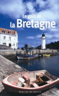 Le goût de la Bretagne