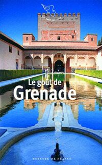 Le goût de Grenade