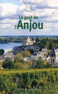 Le goût de l’Anjou