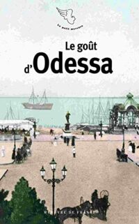 Le goût d’Odessa