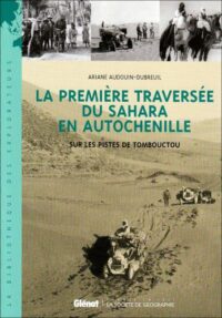 La Première Traversée du Sahara en autochenille