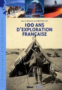 100 ans d’exploration française