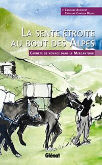 La Sente étroite au bout des Alpes