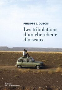 Les Tribulations d’un chercheur d’oiseaux