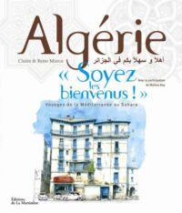 Algérie, « Soyez les bienvenus ! »