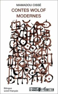 Contes wolof modernes