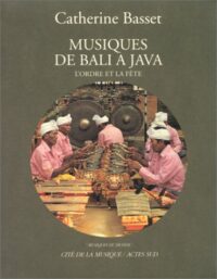 Musiques de Bali à Java (avec CD audio)