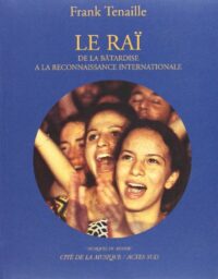 Le Raï (avec CD audio)