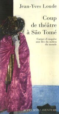 Coup de théâtre à São Tomé
