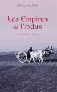 Les Empires de l’Indus