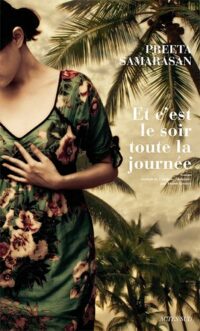 Et c’est le soir toute la journée