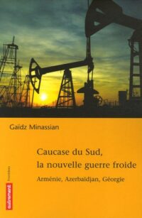 Caucase du Sud, la nouvelle guerre froide