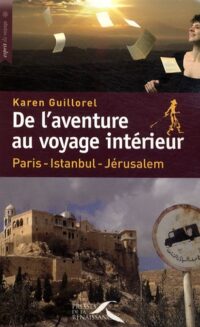 De l’aventure au voyage intérieur