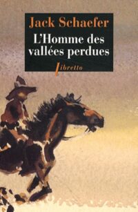 L’Homme des vallées perdues