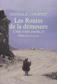 Les Routes de la démesure