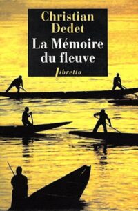 La Mémoire du fleuve