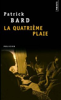 La Quatrième plaie