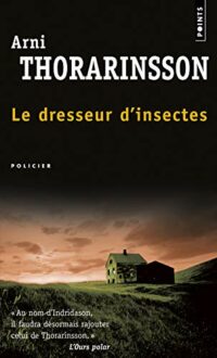 Le Dresseur d’insectes