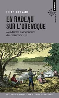 En radeau sur l’Orénoque