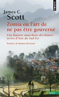 Zomia ou l’art de ne pas être gouverné
