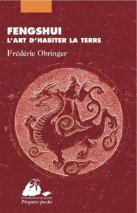 Fengshui, l’art d’habiter la Terre