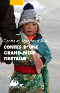 Contes d’une grand-mère tibétaine