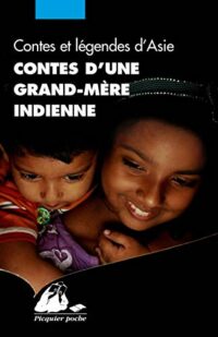 Contes d’une grand-mère indienne
