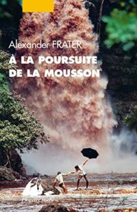 À la poursuite de la mousson