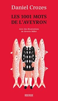 Les 1001 mots de l’Aveyron