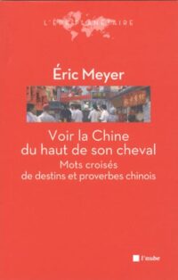 Voir la Chine du haut de son cheval