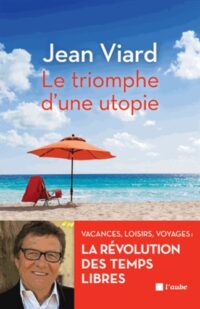 Le Triomphe d’une utopie