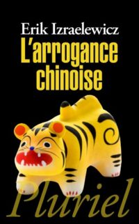 L’Arrogance chinoise