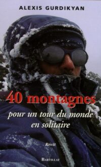 Quarante montagnes pour un tour du monde en solitaire
