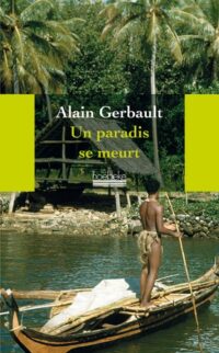 Un paradis se meurt