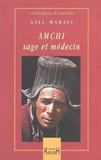 Amchi, sage et médecin