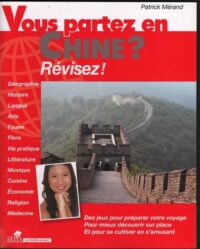 Vous partez en Chine ?