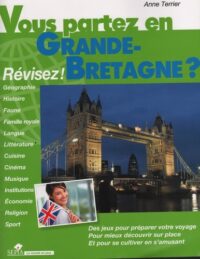 Vous partez en Grande-Bretagne ?